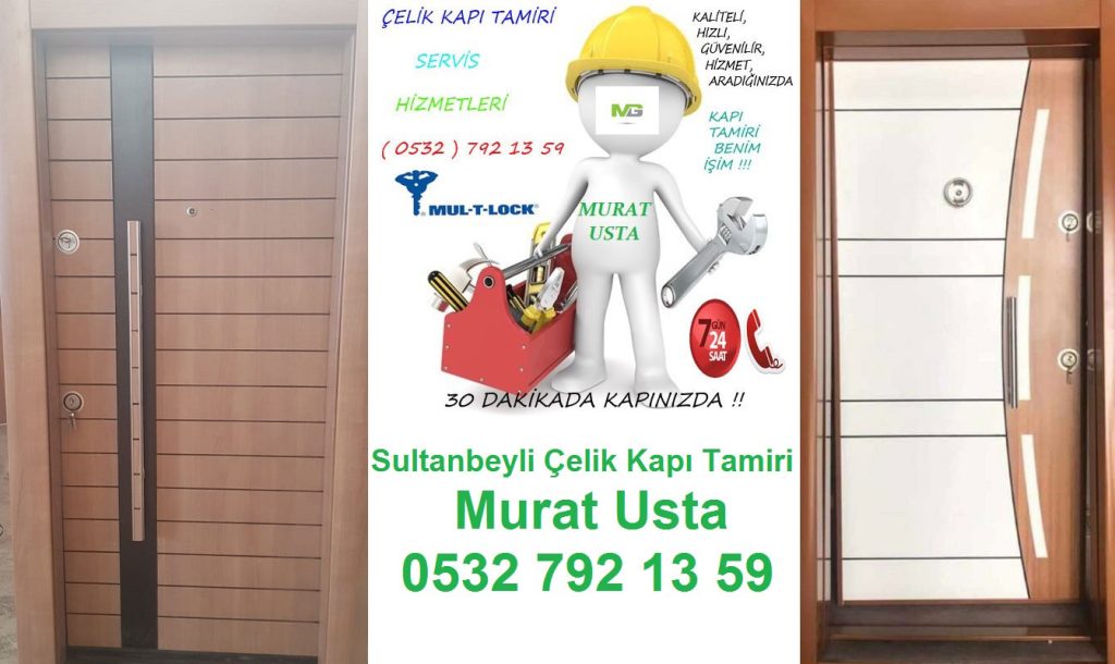 Sultanbeyli Çelik Kapı Tamiri
